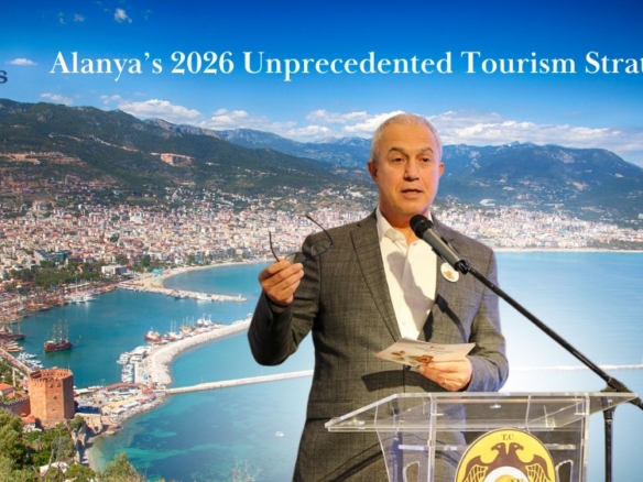 Alanya’s 2026 Unprecedented Tourism Strategy