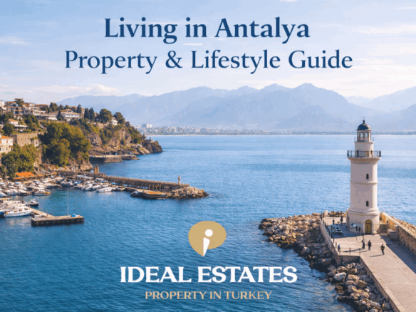Living in Antalya Property & Lifestyle Guide